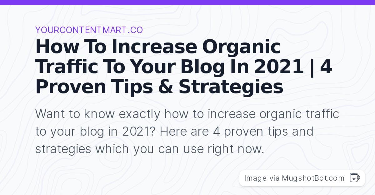 how to increase organic traffic to your blog