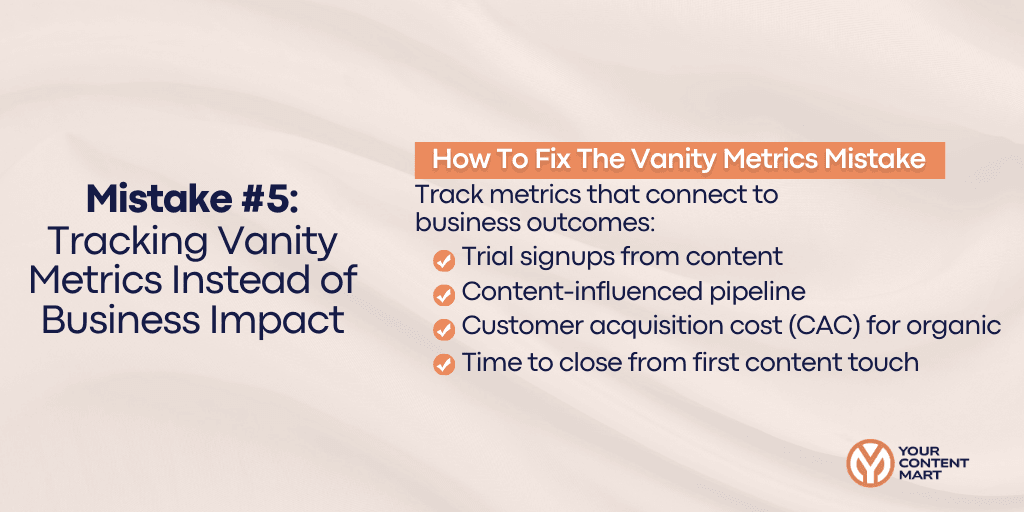 Mistake #5: Tracking Vanity Metrics Instead of Business Impact