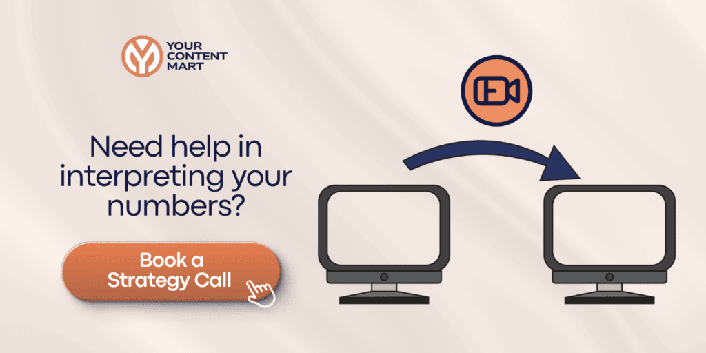Need Help in Interpreting Your Numbers? Book a Strategy Call Now
