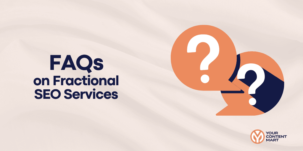 Faqs on Fractional SEO Services