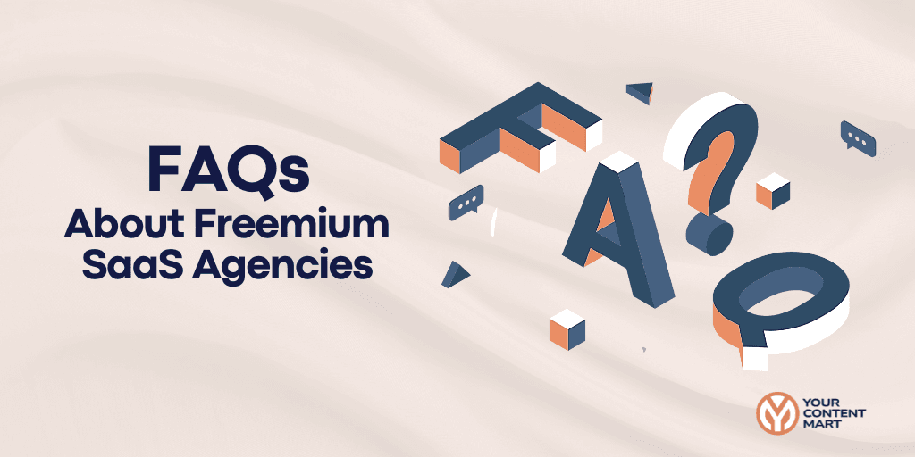 FAQs About Freemium SaaS Agencies
